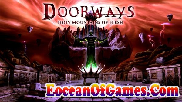 Doorways Holy Mountains of Flesh Free Download Ocean Of Games