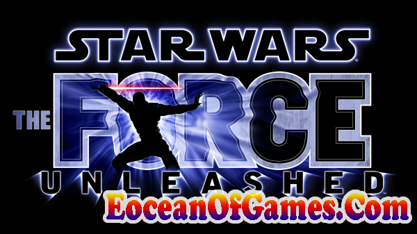 Star Wars The Force Unleashed Free Download Ocean Of Games